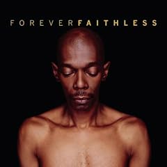 Forever Faithless - The Greatest Hits