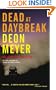Dead at Daybreak