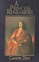 A Princess Remembers: The Memoirs of the Maharani of Jaipur
