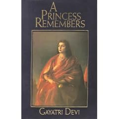 Princess Remembers: Memoirs of the Maharani of Jaipur