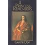 A Princess Remembers: The Memoirs of the Maharani of Jaipur