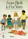 From Birth to Five Years
 Children