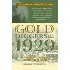 Gold Diggers of 1929: Canada and the Great Stock Market Crash