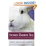 Stories Rabbits Tell: A Natural and Cultural History of a Misunderstood Creature