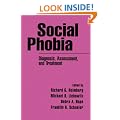 Social Phobia: Diagnosis, Assessment and Treatment