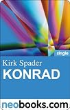 Konrad (neobooks Single): Kirk Spaders Lachfaltenmanufaktur 2