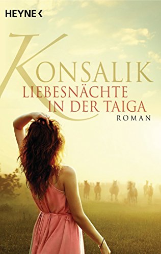 Liebesnächte in der Taiga: Roman (German Edition)