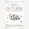 Liars and Outliers: Enabling the Trust that Society Needs to Thrive