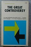 The great controversy between Christ and Satan: As illustrated in the lives of patriarchs and prophets