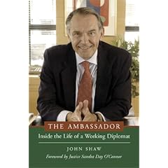 The Ambassador: Inside the Life of a Working Diplomat