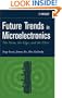 Future Trends in Microelectronics: The Nano, the Giga, and the Ultra