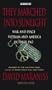 They Marched Into Sunlight : War and Peace Vietnam and America October 1967