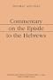 Commentary on the Epistle to the Hebrews