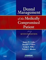 Dental Management of the Medically Compromised Patient (Little, Dental Management of the Medically Compromised Patient)