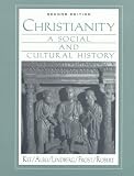 Christianity: A Social and Cultural History (2nd Edition)