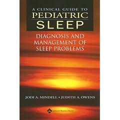 A Clinical Guide to Pediatric Sleep: Diagnosis and Management of Sleep Problems