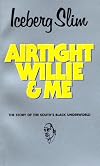 Airtight Willie & Me