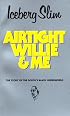 Airtight Willie  &  Me