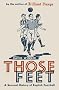 Those Feet: A Sensual History of English Football