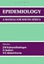 Epidemiology: A Manual for South Africa