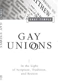 Gay Unions in Light of Scripture Tradition and Reason