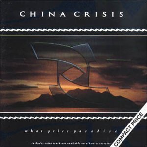 China Crisis - What Price Paradise - Zortam Music