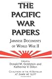 The Pacific War Papers: Japanese Documents of World War II
