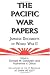 The Pacific War Papers: Japanese Documents of World War II