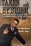 Taken by Storm: The Media, Public Opinion, and U.S. Foreign Policy in the Gulf War (American Politics and Political Economy Series)