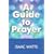 A Guide to Prayer