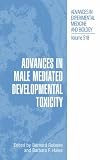 Advances in Male Mediated Developmental Toxicity (Advances in Experimental Medicine and Biology)