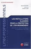Les installations classées pour la protection de l\'environnement
