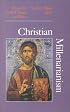Christian Millenarianism: From the Early Church to Waco