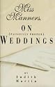 Miss Manners on Painfully Proper Weddings