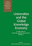 Universities And The Global Knowledge Economy: A Triple Helix Of University-Industry-Government Relations (Continuum Collection)