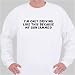 I'm Only Driving Like This Because My Gun Jammed Sweatshirt XX-Large White