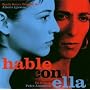 Hable Con Ella-Talk to Her