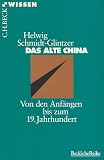 Produkt-Bild: Das alte China. Von den Anf&auml;ngen bis zum 19. Jahrhundert