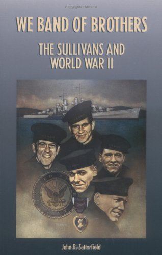 We Band of Brothers: The Sullivans and World War II