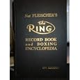 Nat Fleischer's The Ring Record Book and Boxing Encyclopedia by 