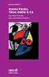 Innere Kinder, T�ter, Helfer & Co: Ego-State-Therapie des traumatisierten Selbst
