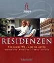 Residenzen 2009: Premium Wohnen-im-Alter. Deutschland-Österreich-Schweiz-Spanien