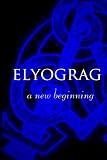 Elyograg
