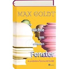 F�r N�chte am offenen Fenster: Die prachtvollsten Texte 1988-2002