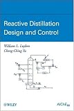 Reactive Distillation Design and Control