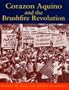 Corazon Aquino and the Brushfire Revolution