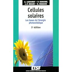Cellules solaires - 5�me �dition - Les bases de l'�nergie photovolta�que