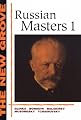 The New Grove Russian Masters I: Glinka, Borodin, Balakirev, Musorgsky, Tchaikovsky (The New Grove Series)