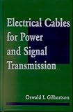 Electrical Cables for Power and Signal Transmission