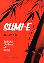 Sumi-E Just for You: Traditional One Brush Ink Painting